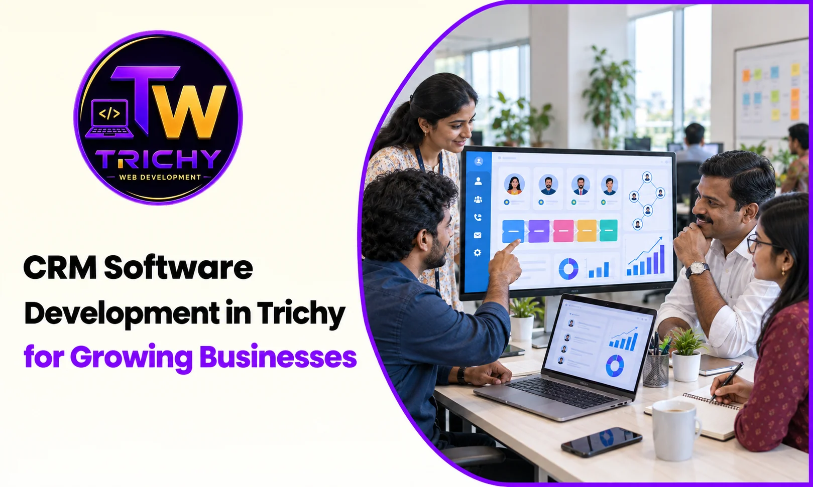 CRM Software Development in Trichy for Growing Businesses