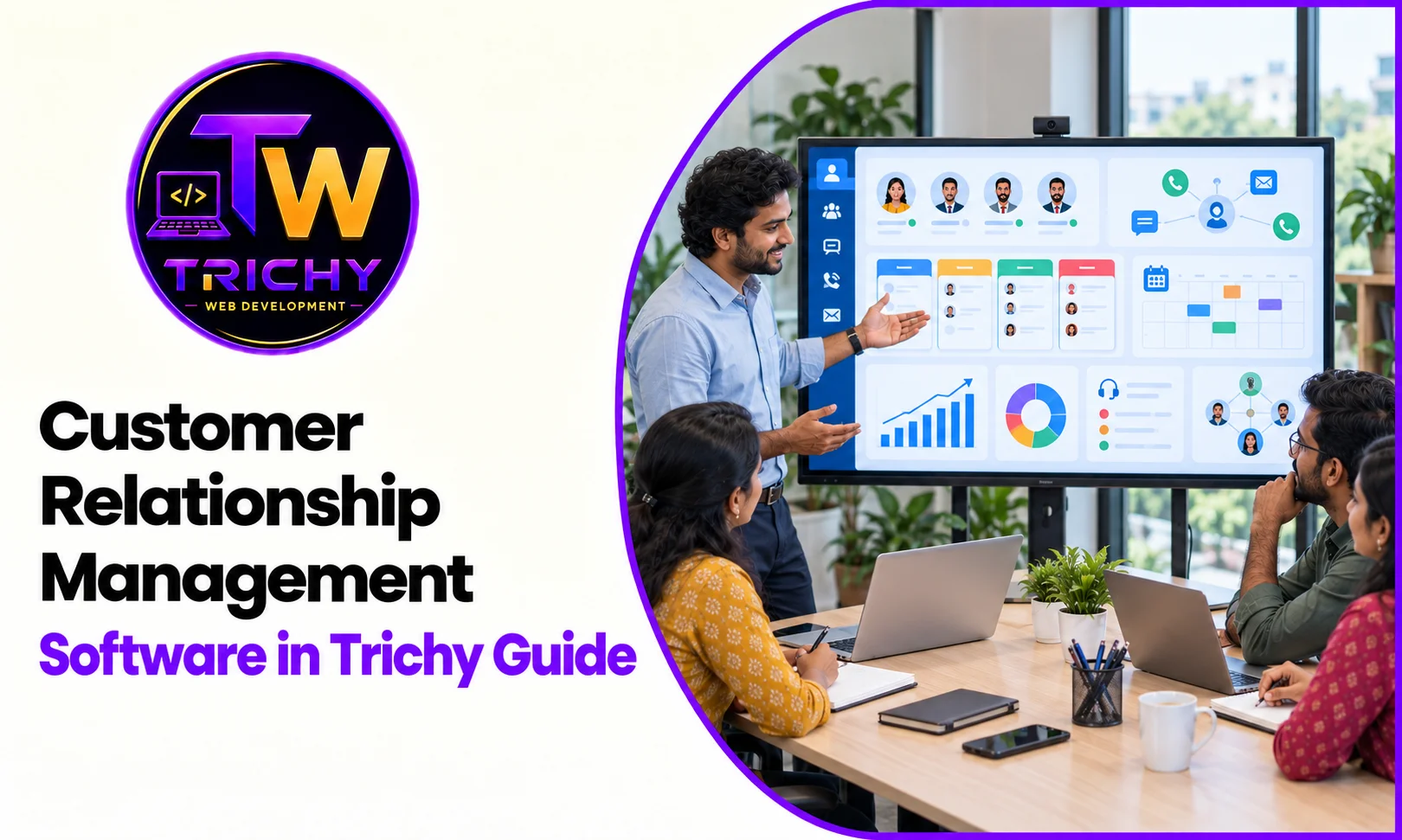 Customer Relationship Management Software in Trichy Guide