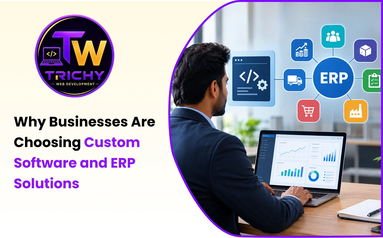 Why Businesses Are Choosing Custom Software and ERP Solutions