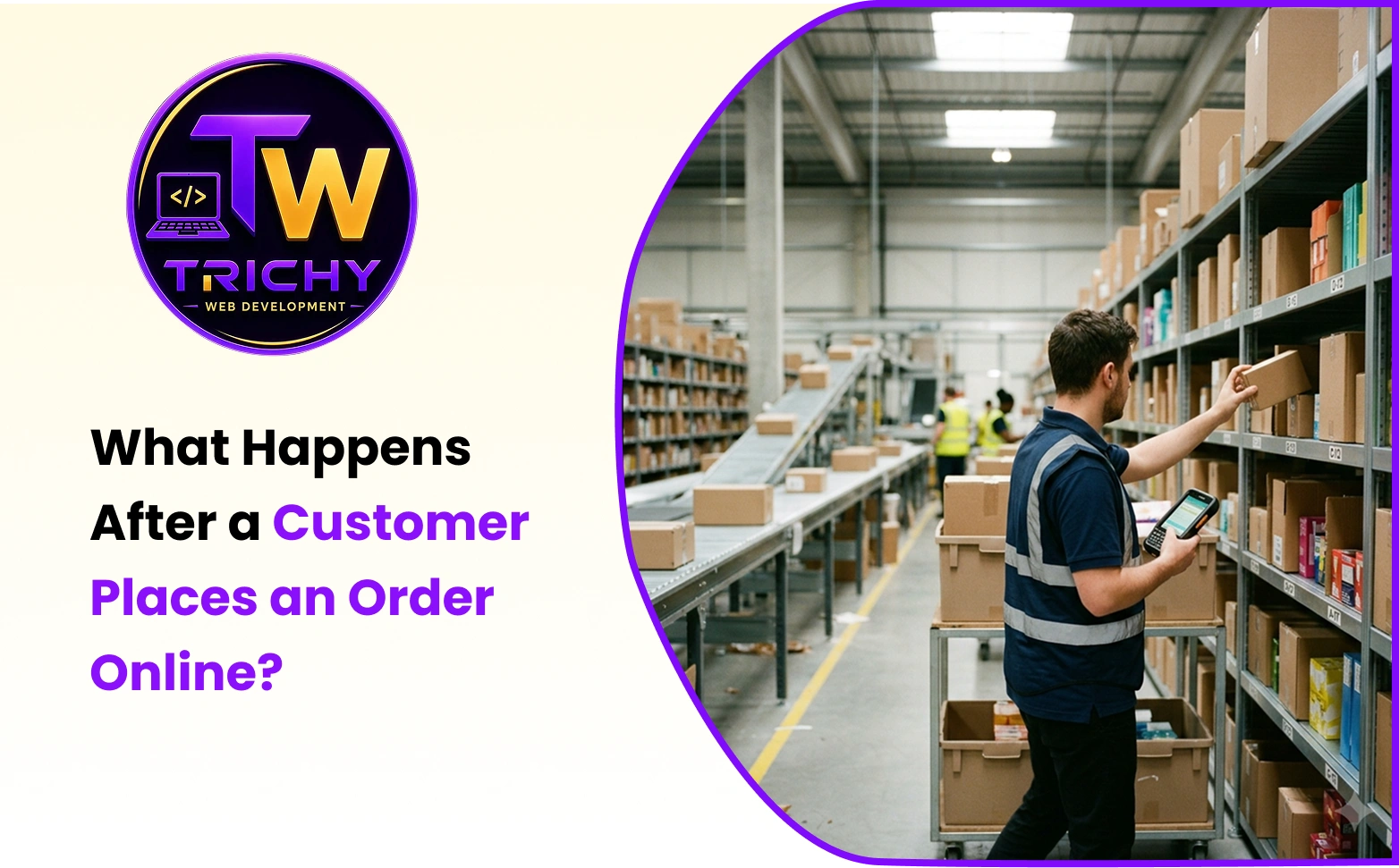 What Happens After a Customer Places an Order Online?